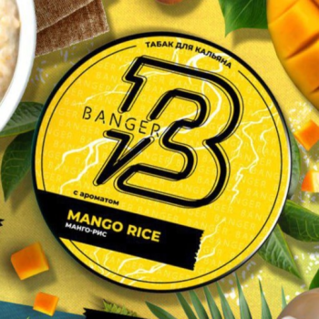 Banger с ароматом Манго, рис(Mango Rice), 25 гр.